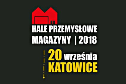 Konferencja Hale przemysłowe i magazyny Katowice 2018