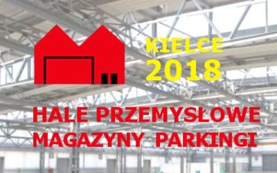 Konferencja Hale przemysłowe i magazyny, parkingi Kielce 2018